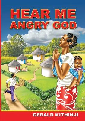 Book cover for Hear Me Angry God