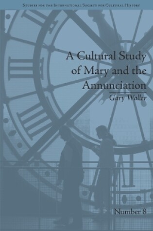 Cover of A Cultural Study of Mary and the Annunciation
