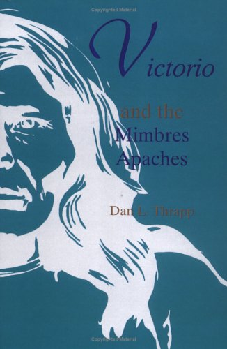 Cover of Victorio and the Mimbres Apaches