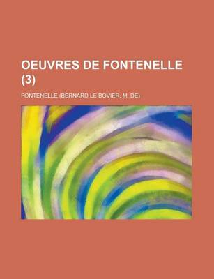 Book cover for Oeuvres de Fontenelle (3 )