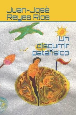 Cover of Un discurrir patafísico