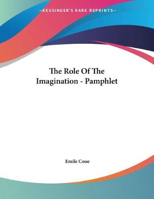 Book cover for The Role Of The Imagination - Pamphlet