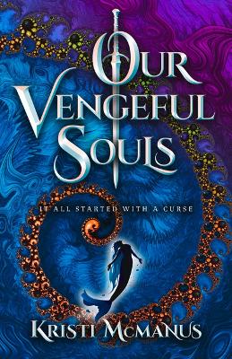 Book cover for Our Vengeful Souls