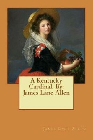 Cover of A Kentucky Cardinal. By