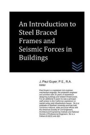 Cover of An Introduction to Steel Braced Frames and Seismic Forces in Buildings