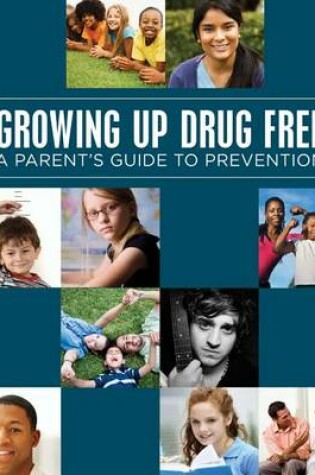 Cover of Growing Up Drug Free