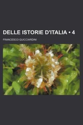 Cover of Delle Istorie D'Italia (4)
