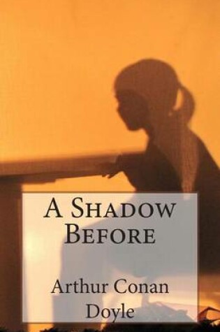 Cover of A Shadow Before