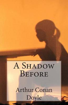 Book cover for A Shadow Before