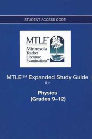 Cover of MTLE Expanded Study Guide -- Access Card -- for Physics (Grades 9-12)