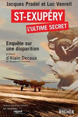 Cover of Saint-Exupery, L'Ultime Secret