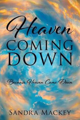 Cover of Heaven Coming Down