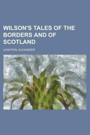 Cover of Wilson's Tales of the Borders and of Scotland Volume XX