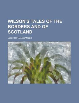 Book cover for Wilson's Tales of the Borders and of Scotland Volume XX