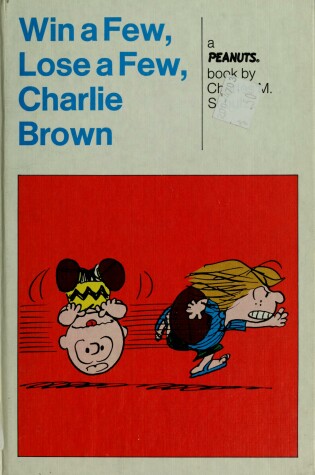Cover of Win a Few, Lose a Few, Charlie Brown