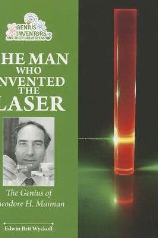 Cover of The Man Who Invented the Laser