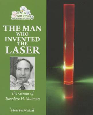 Book cover for The Man Who Invented the Laser