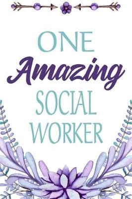 Book cover for One Amazing Social Worker