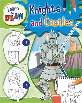 Cover of Learn to Draw Knights and Castles