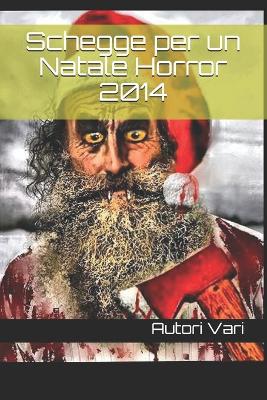 Book cover for Schegge per un Natale Horror 2014