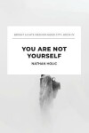 Book cover for You Are Not Yourself