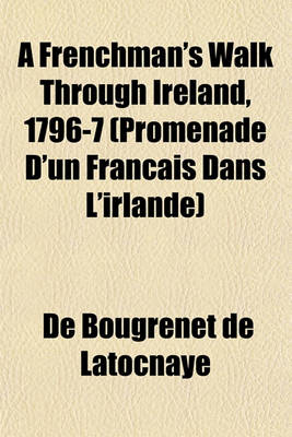 Book cover for A Frenchman's Walk Through Ireland, 1796-7 (Promenade D'Un Francais Dans L'Irlande)
