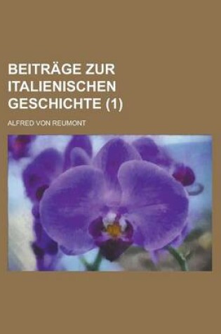 Cover of Beitrage Zur Italienischen Geschichte (1)