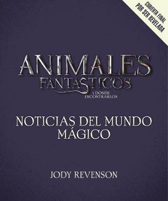 Book cover for Animales Fantasticos 2: Noticias del Mundo Magico