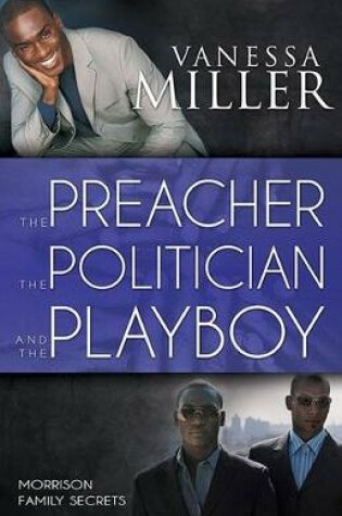 Cover of The Preacher, the Politician, and the Playboy