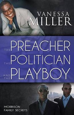 Cover of The Preacher, the Politician, and the Playboy