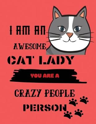 Book cover for I am an awesome cat lady you are a crazy people person