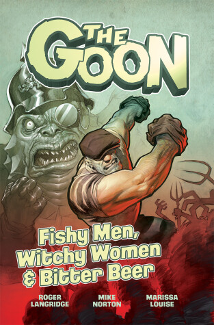 Book cover for The Goon Volume 3: Fishy Men, Witchy Women & Bitter Beer