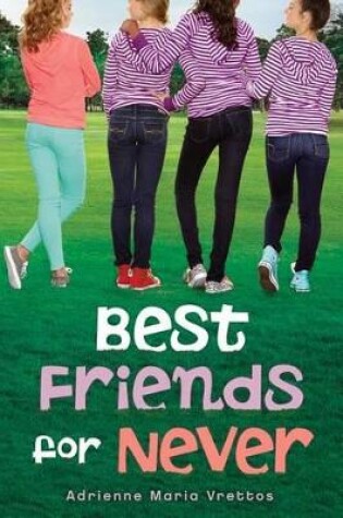 Cover of Best Friends for Never