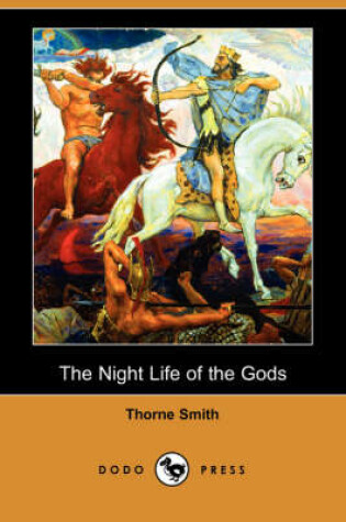 Cover of The Night Life of the Gods (Dodo Press)