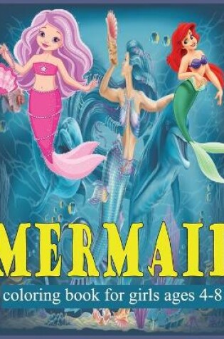 Cover of Mermaid coloring book for girls ages 4-8