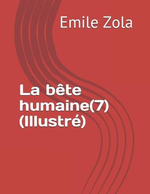 Book cover for La bete humaine(7) (Illustre)