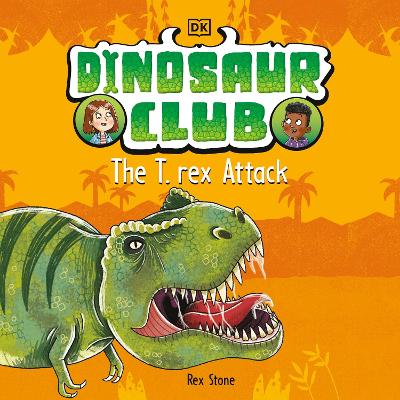 Book cover for Dinosaur Club: The T-Rex Attack