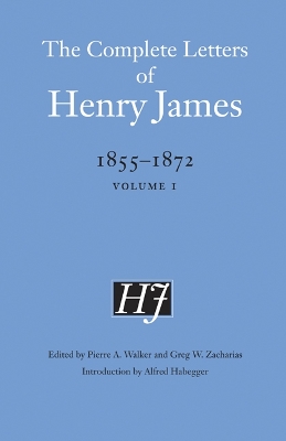 Book cover for The Complete Letters of Henry James, 1855-1872