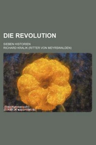 Cover of Die Revolution; Sieben Historien