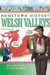 Book cover for Hometown History Welsh Valleys