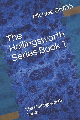 Book cover for The Hollingsworth Series Book 1