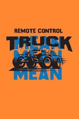 Book cover for Remote Control Truck Mean