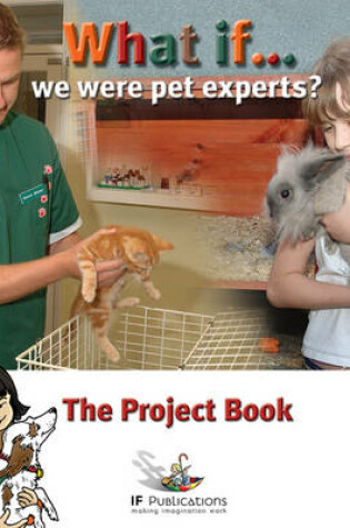 Cover of What If We Were Pet Experts?