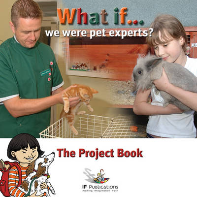 Cover of What If We Were Pet Experts?