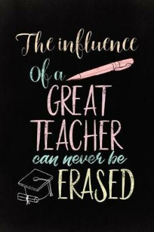 Cover of The Influence of a Great Teacher Can Never be Erased