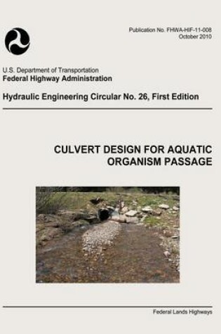 Cover of Culvert Design for Aquatic Organism Passage