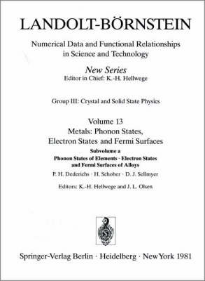 Cover of Phonon States of Elements. Electron States and Fermi Surfaces of Alloys / Phononenzustände von Elementen. Elektronenzustände und Fermiflächen von Legierungen