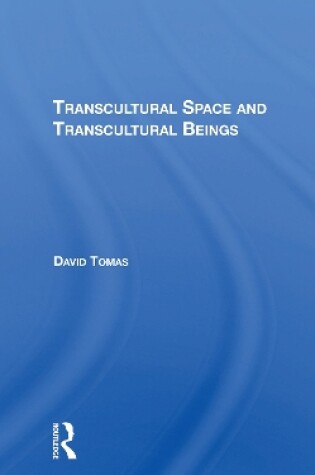 Cover of Transcultural Space And Transcultural Beings