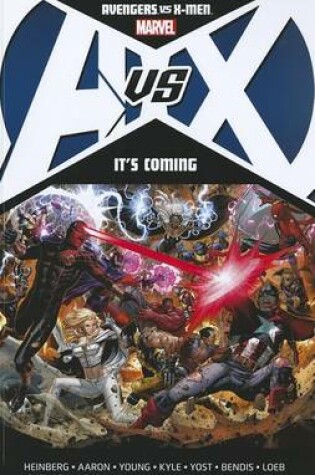 Cover of Avengers vs. X-Men: It's Coming