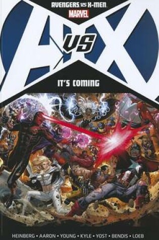 Cover of Avengers Vs. X-men: It's Coming